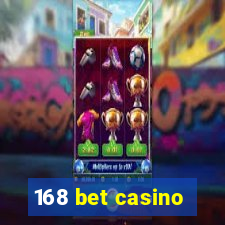 168 bet casino